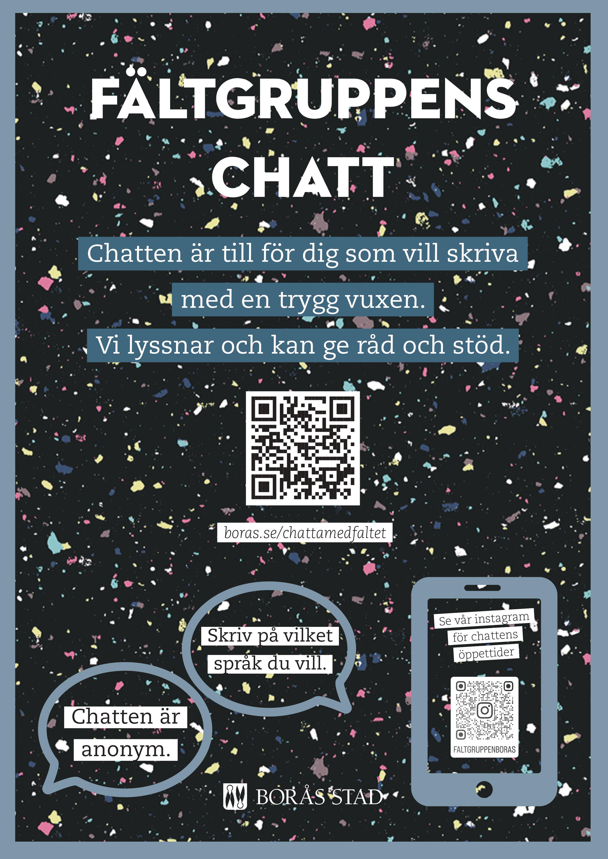 Affisch om fältgruppens chatt som säger: Chatten är till för dig som vill skriva med en trygg vuxen. Vi lyssnar och kan ge råd. Skanna vår QR-kod för att chatta med oss.